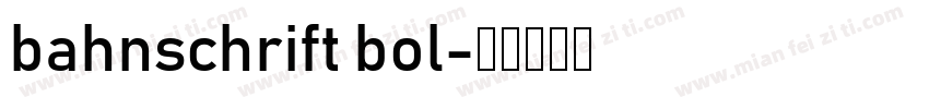 bahnschrift bol字体转换